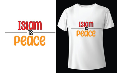 Islam is peace Typographic Tshirt Design - T-shirt Design For Print Eps Vector.eps