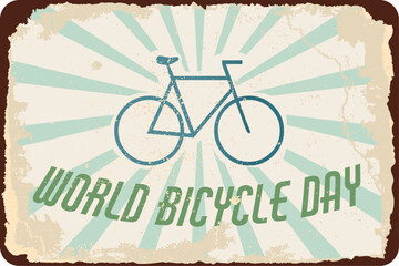 world bicycle day. vintage rusty shabby poster.