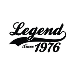 Legend Since 1976 T shirt Design Vector, Retro vintage design