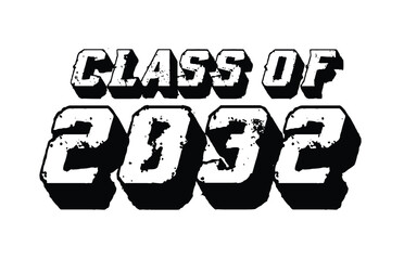 Class Of 2032 T Shirt Design Vector,