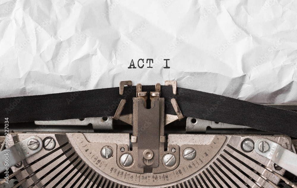Poster text act 1 typed on retro typewriter