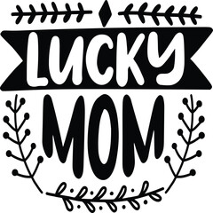 Mom svg and t-shirt design