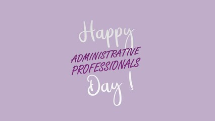 Happy Administrative Professionals Day Typography Animated Text. Great for Administrative Professionals Day Celebrations Around the World. 4k video greeting card. Transparent Background. Secretary Day