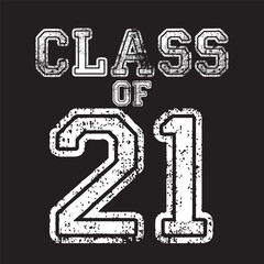 Class Of 21 T shirt design Vector