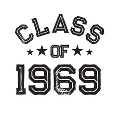Class Of 1969 t shirt Design Vector, Vintage Class