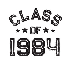 Class Of 1984 t shirt Design Vector, Vintage Class