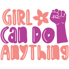 Girl Can Do Anything - Boho Retro Style Happy Women's Day T-shirt And SVG Design. Mom Mother SVG Quotes T-shirt And SVG Design, Vector EPS Editable File, Can You Download This File.