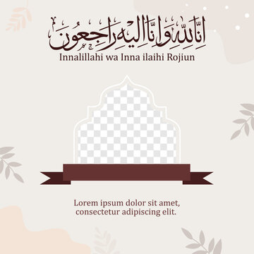 Condolences Obituary Design Template With Arabic Text : Inna Lillahi Wa Inna Ilaihi Raji'un, Which Means Verily We Belong To Allah And To Him We Return