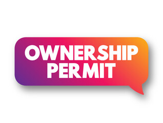 Ownership Permit text quote, business concept background