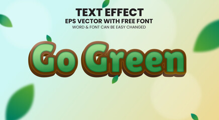Go Green 3D Editable Text Effect. Graphic Style Effect Suitable for Environment Event like Save Earth