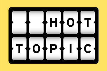 Black color in word hot topic on slot banner with yellow color background