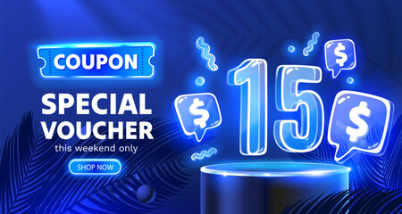 Coupon special voucher 15 dollar, Neon banner special offer. Vector illustration