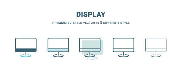 display icon in 5 different style. Outline, filled, two color, thin display icon. Editable vector can be used web and mobile