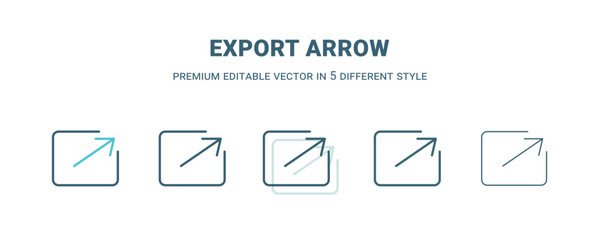 export arrow icon in 5 different style. Outline, filled, two color, thin export arrow icon. Editable vector can be used web and mobile