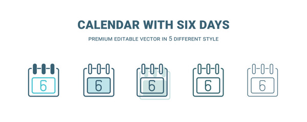 calendar with six days icon in 5 different style. Outline, filled, two color, thin calendar with six days icon. Editable vector can be used web and mobile