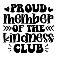 Proud member of the kindness club svg
