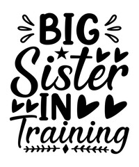 sister svg design,sister, best sister, funny, little sister, for sister, big sister, sisters, family, humor, funny family, my sister, best sister ever, cute, typography, siblings, i have the best 