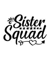 sister svg design,sister, best sister, funny, little sister, for sister, big sister, sisters, family, humor, funny family, my sister, best sister ever, cute, typography, siblings, i have the best 