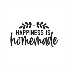 Happiness is homemade