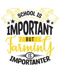 Farming Quote-Custom Typography, Print, Vector, Template design 