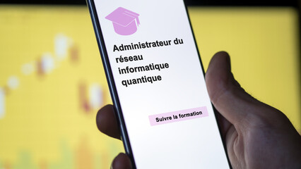 A student enrolls in courses to study, to learn a new skill and pass certification. Text in French: Quantum computing network administrator ; Enroll.