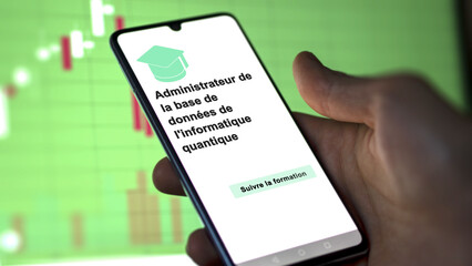 A student enrolls in courses to study, to learn a new skill and pass certification. Text in French: Quantum computing database administrator ; Enroll.