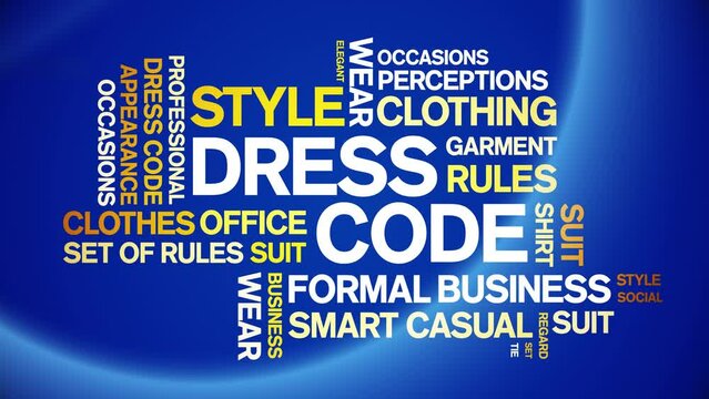 Dress Code animated tag word cloud;text design animation kinetic typography seamless loop.