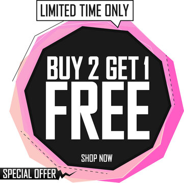 Buy 2 Get 1 Free, special offer, sale banner, discount tag, end of season, spend up and save more, app icon on transparent background, PNG illustration