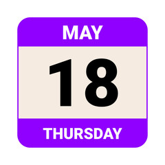 18 May, Thursday.  Date template. Useful design for calendar or event promotion. Vector illustration EPS 10 File.