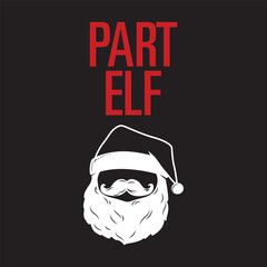 Christmas T Shirt Design Vector, Part Elf shirt design