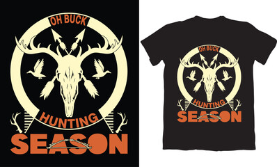 OH BUCK HUNTING SEASON -HUNTING T-SHIRT DESIGN GRAPHIC