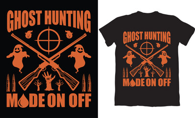 GOST HUNTING MODE ON OFF-HUNTING T-SHIRT DESIGN GRAPHIC