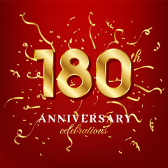 180 golden numbers and anniversary celebrating text with golden confetti spread on a red background