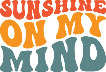 Sunshine On My Mind Retro SVG, Summer Retro SVG,  Vacation SVG, Beach SVG, Lake Life SVG