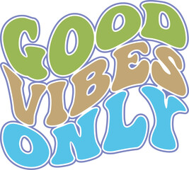 Good Vibes Only Retro SVG