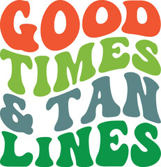  Good Times & Tan Lines Retro SVG
