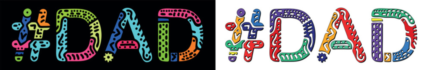 DAD Hashtag. Multicolored bright isolate curves doodle letters. Trendy popular Hashtag #DAD for Fathers print, booklet, banner, flyer. Stock vector.