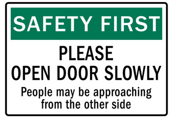 Door safety sign and labels please open door slowly. People may be approaching from the other side