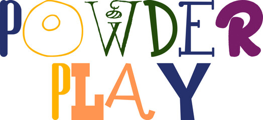 Powder Play Typography Illustration for Banner, Label, Magazine, Social Media Post