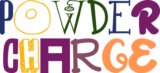 Naklejka premium Powder Charge Hand Lettering Illustration for Poster, Postcard , Decal, Logo