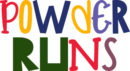 Powder Runs Hand Lettering Illustration for Newsletter, Logo, Book Cover, Stationery