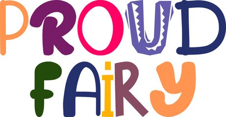 Obraz premium Proud Fairy Calligraphy Illustration for Poster, Sticker , Magazine, Packaging