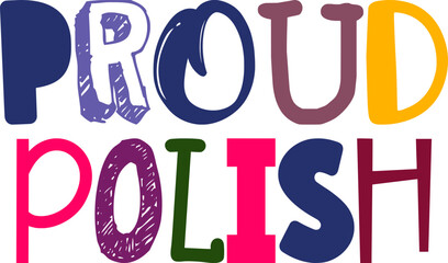 Proud Polish Calligraphy Illustration for Newsletter, Icon, Decal, Packaging