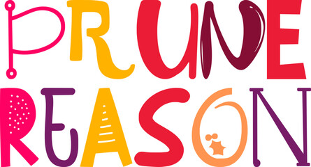 Obraz premium Prune Reason Hand Lettering Illustration for Banner, Flyer, Icon, Postcard 