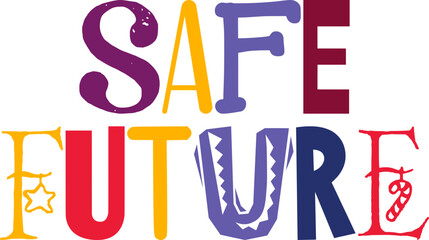 Safe Future Typography Illustration for Newsletter, Icon, Poster, Flyer