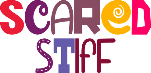 Scared Stiff Typography Illustration for Flyer, Presentation , Book Cover, Packaging