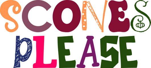 Scones Please Typography Illustration for Brochure, T-Shirt Design, Motion Graphics, Presentation 