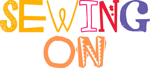 Sewing On Calligraphy Illustration for Postcard , Banner, Motion Graphics, Magazine