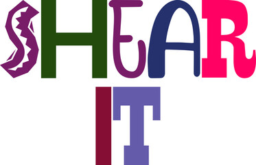 Shear It Hand Lettering Illustration for Gift Card, Stationery, Magazine, Presentation 