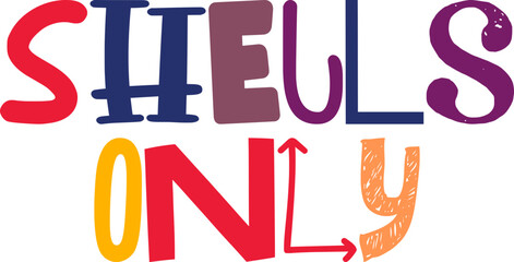 Shells Only Typography Illustration for T-Shirt Design, Icon, Book Cover, Social Media Post